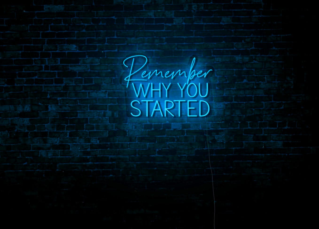 Remember Why You Started LED Neon Sign