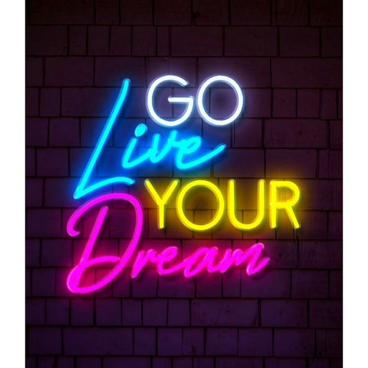 Go Live Your Dream LED Sign