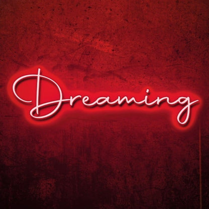 Dreaming LED Neon Sign