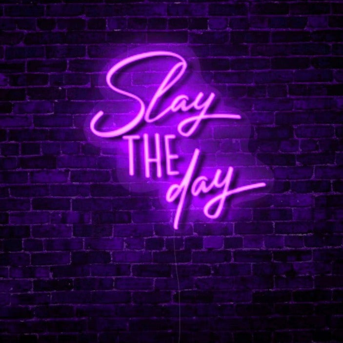 Slay the Day LED Neon Sign