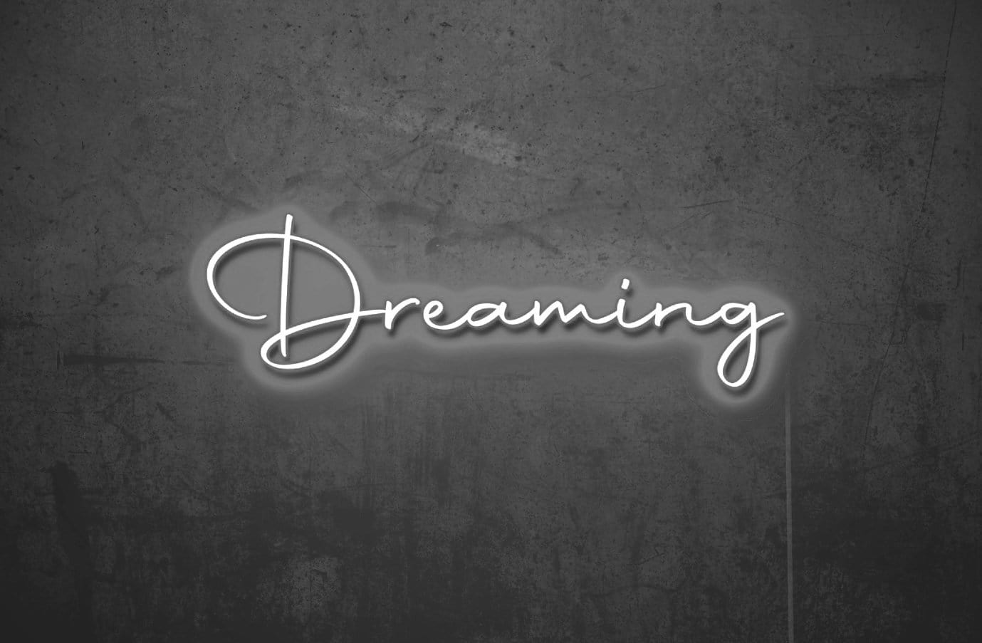 Dreaming LED Neon Sign
