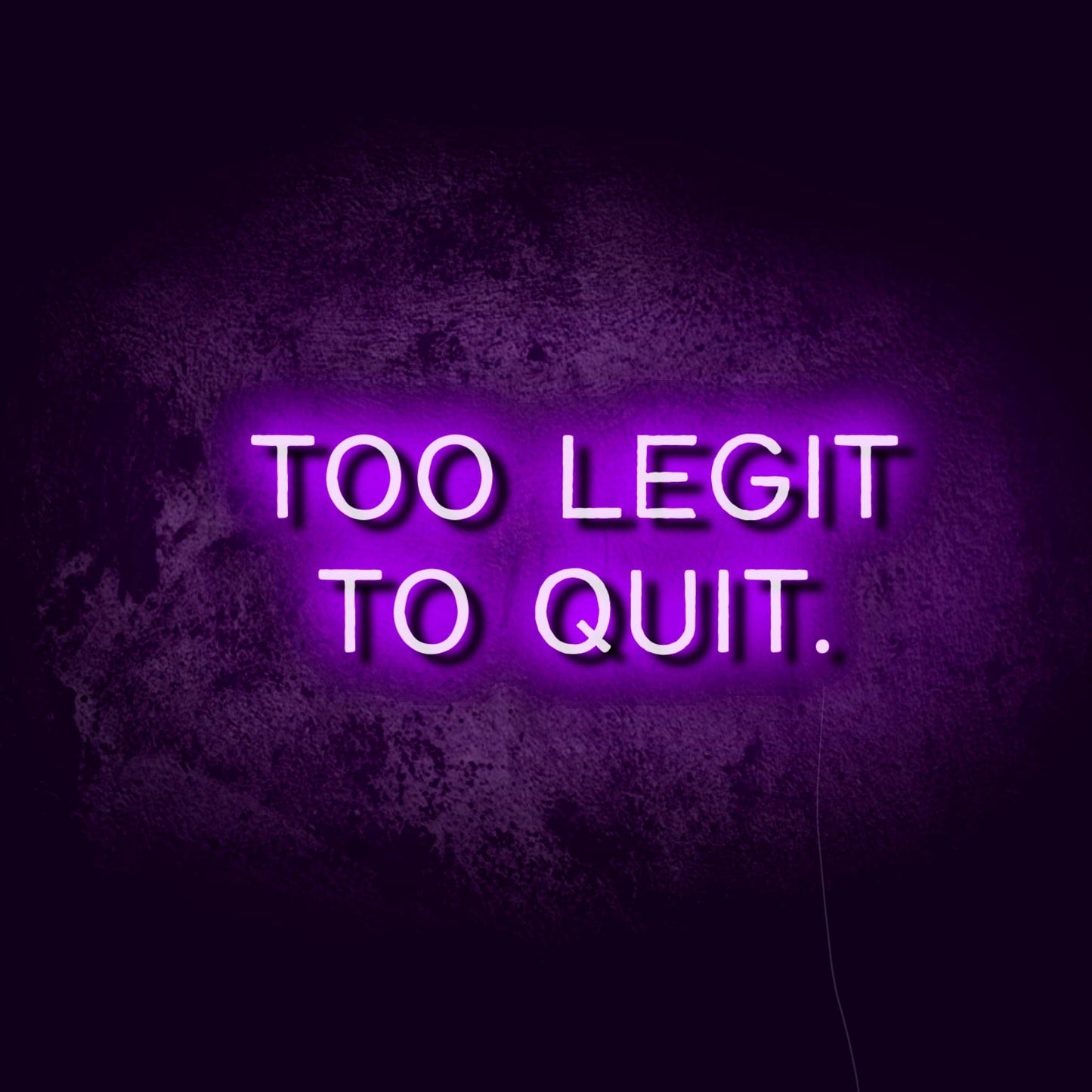 Too Legit LED Neon Sign