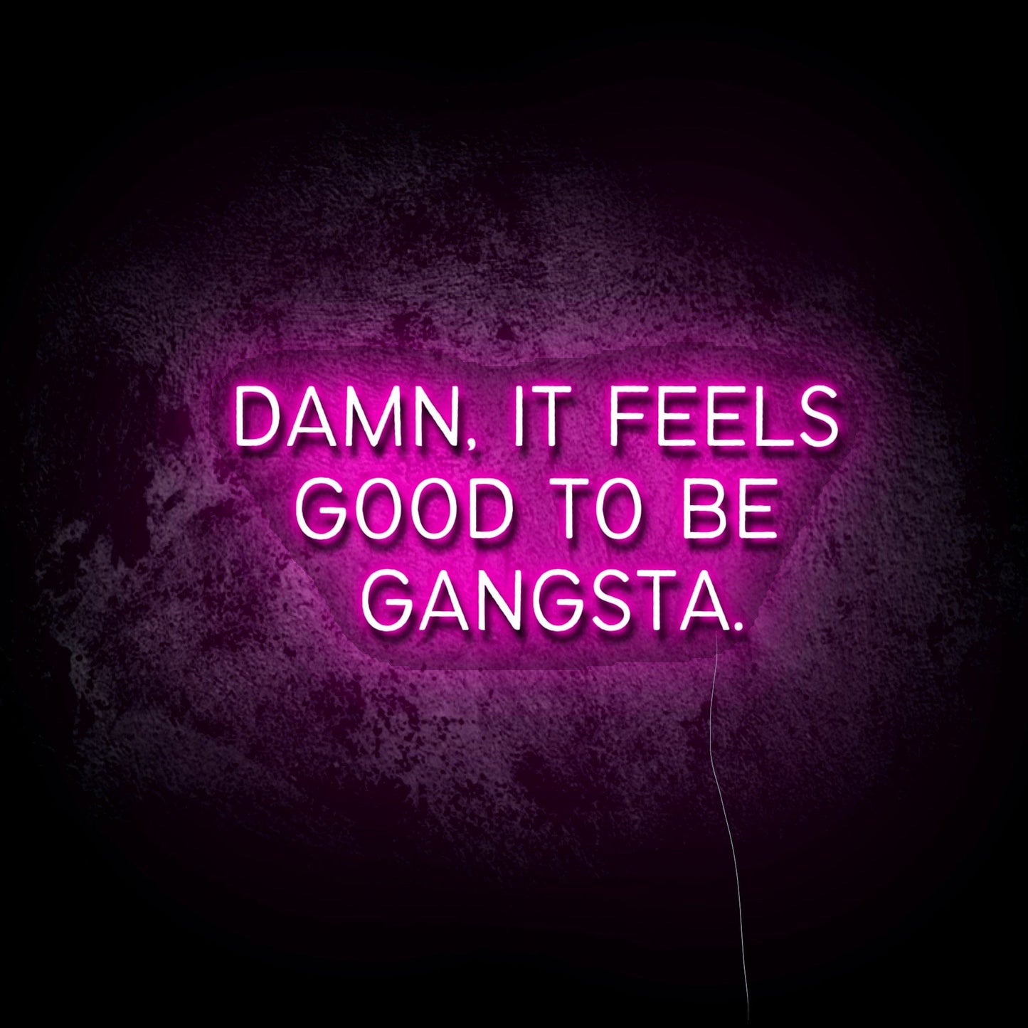 Feels Good to be Gangster LED Neon Sign