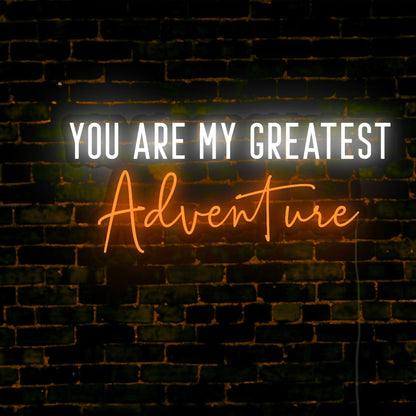 You Are My Greatest Adventure LED Neon Sign