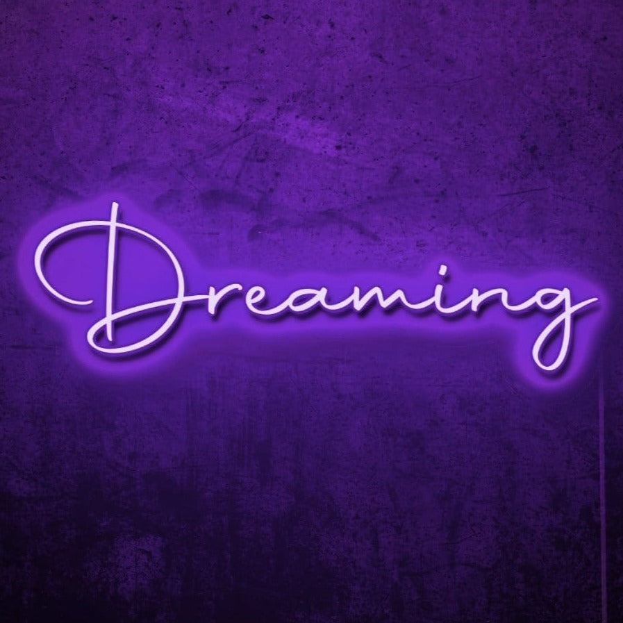 Dreaming LED Neon Sign