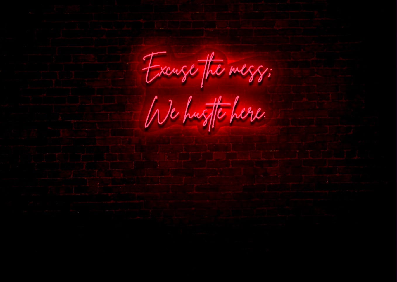 We Hustle Here LED Neon Sign