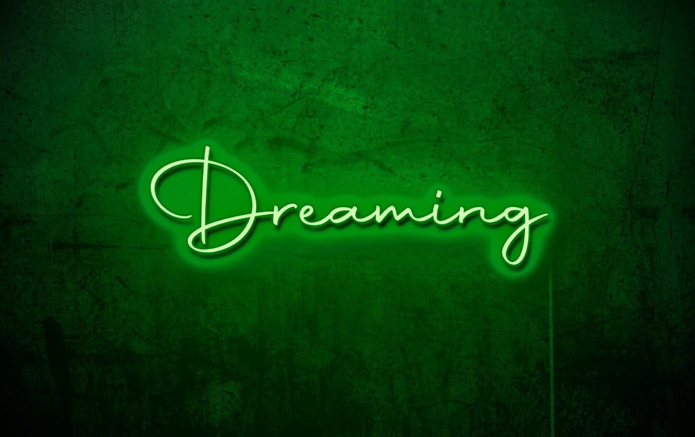 Dreaming LED Neon Sign