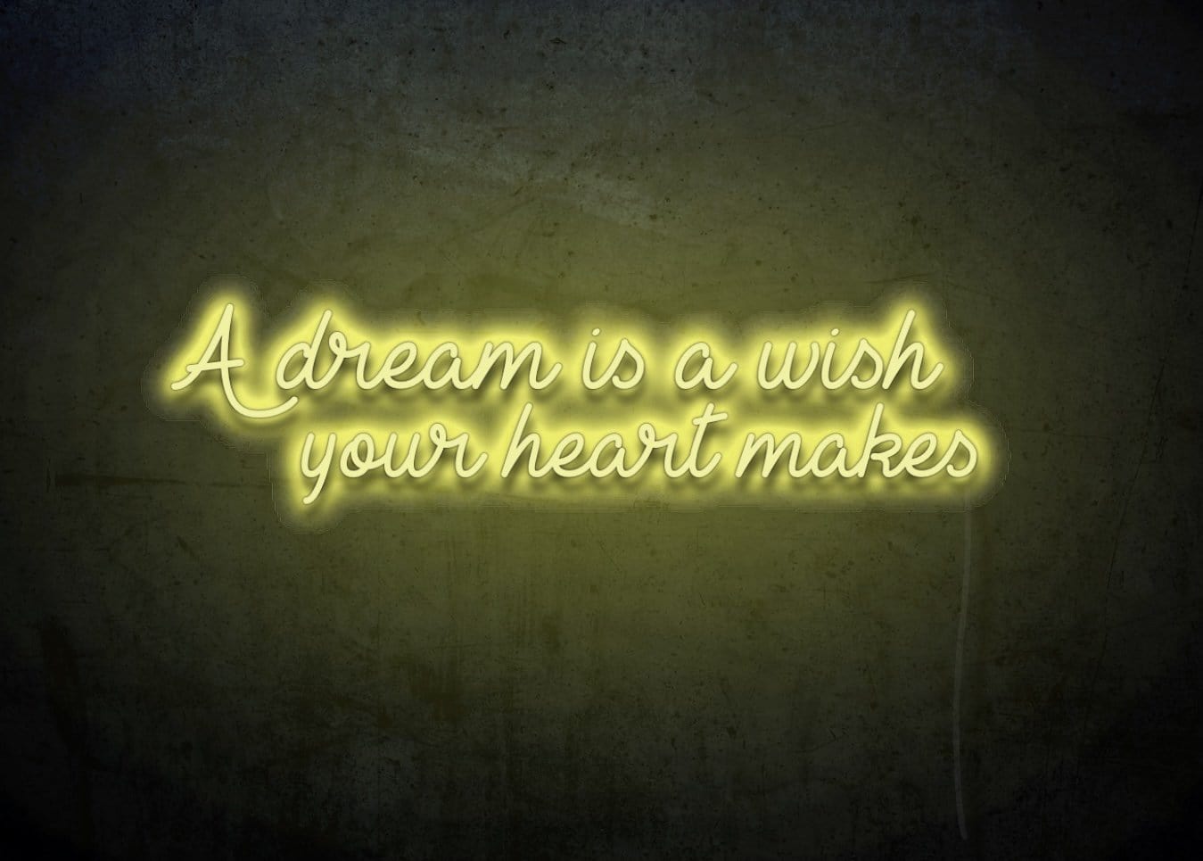 A Dream is a Wish Your Heart Makes LED Neon Sign