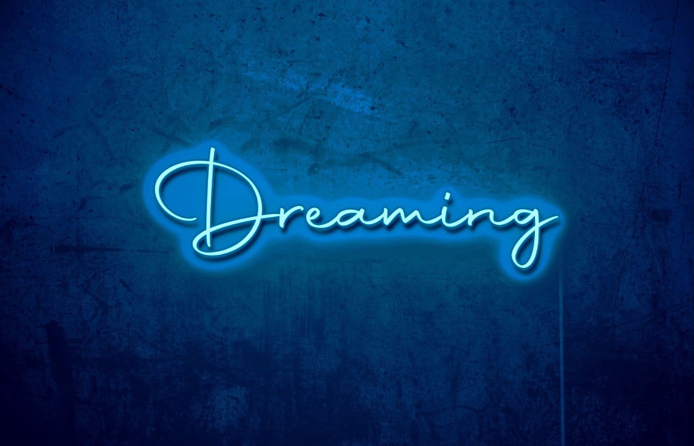 Dreaming LED Neon Sign