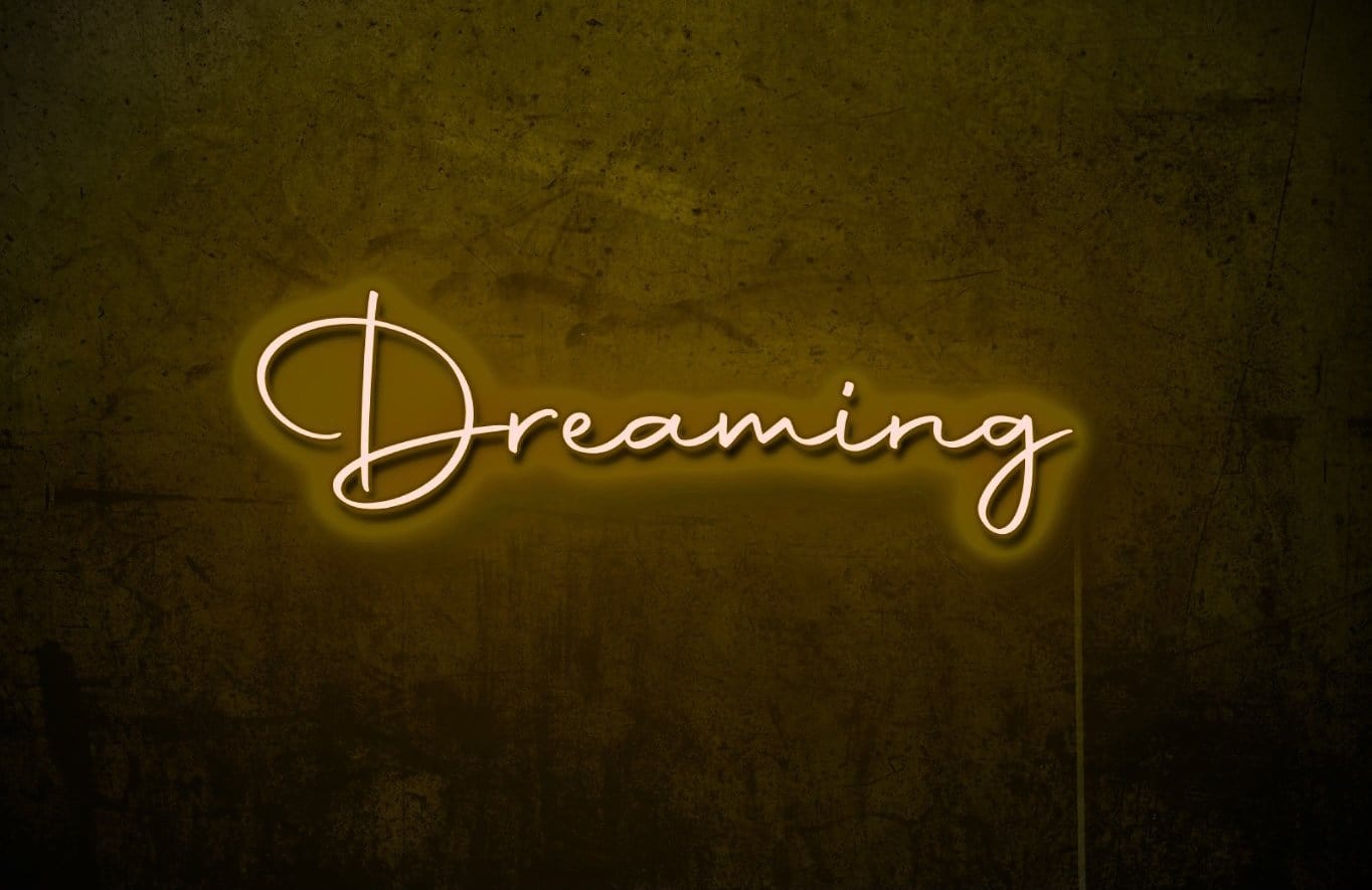 Dreaming LED Neon Sign