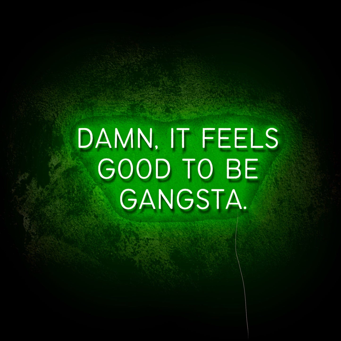 Feels Good to be Gangster LED Neon Sign