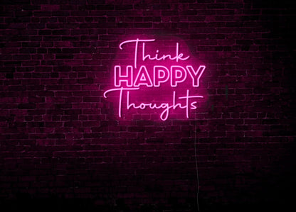 Think Happy Thoughts LED Neon Sign