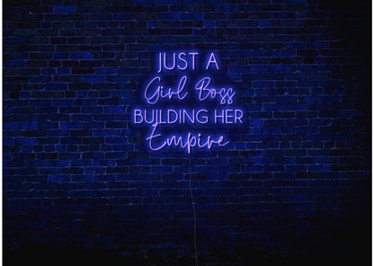 Just A Girl Boss Building Her Empire LED Neon Sign