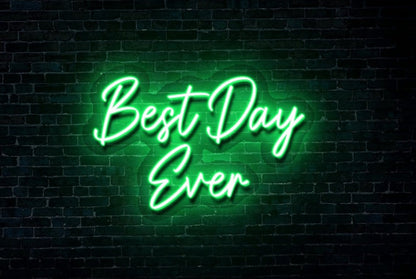 Best Day Ever LED Neon Sign