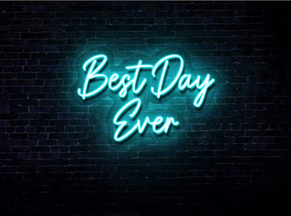 Best Day Ever LED Neon Sign