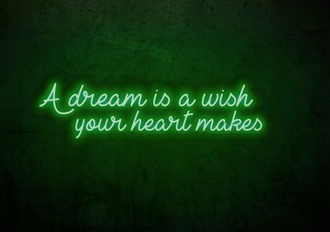A Dream is a Wish Your Heart Makes LED Neon Sign