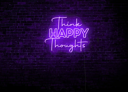 Think Happy Thoughts LED Neon Sign
