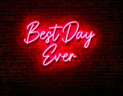 Best Day Ever LED Neon Sign